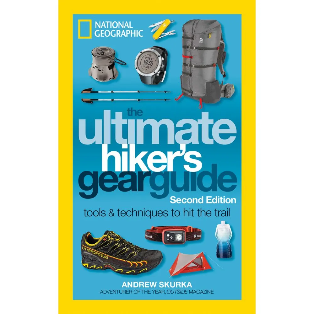 The Ultimate Hiker's Gear Guide [2nd Edition]